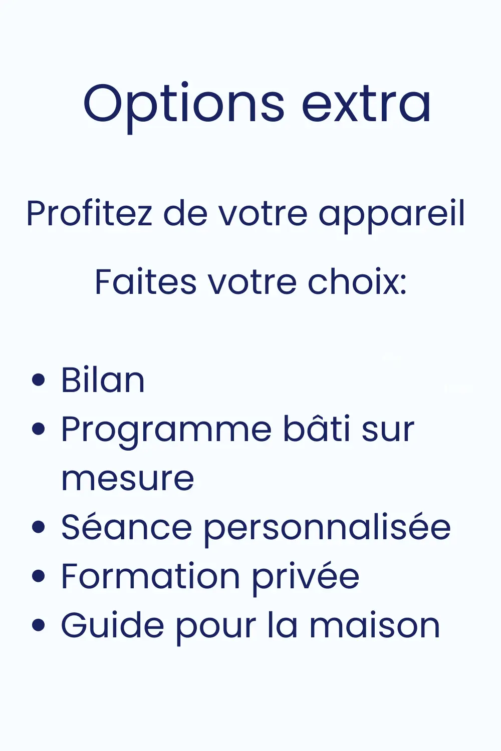Options extra, bilan, formation, et programmes personnalisés pour l'appareil Power Plate